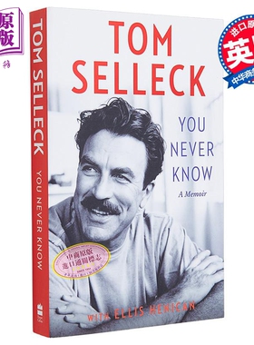 现货 你从来不知道 Tom Selleck 英文原版 You Never Know: A Memoir【中商原版】