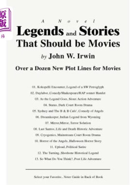 海外直订Legends and Stories That Should be Movies: Over a Dozen New Plot Lines for Movie 应该拍成电影的传说和故事: