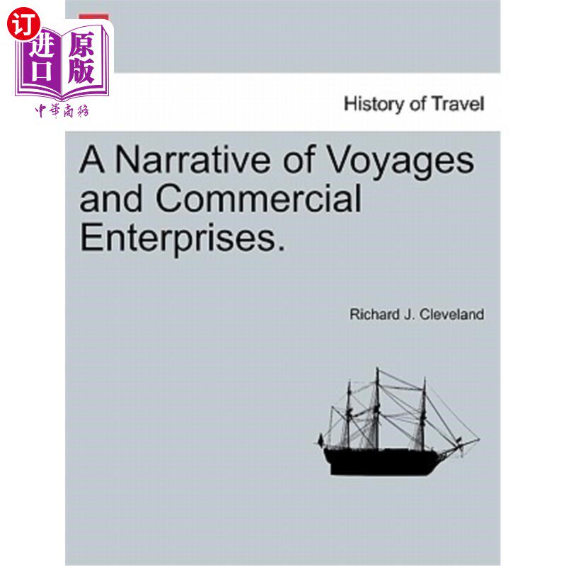 海外直订A Narrative of Voyages and Commercial Enterprises. 航海与商业企业的叙述。