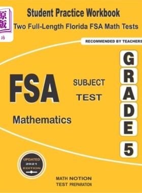 海外直订FSA Subject Test Mathematics Grade 5: Student Practice Workbook + Two Full-Lengt FSA科目测试数学五年级：学