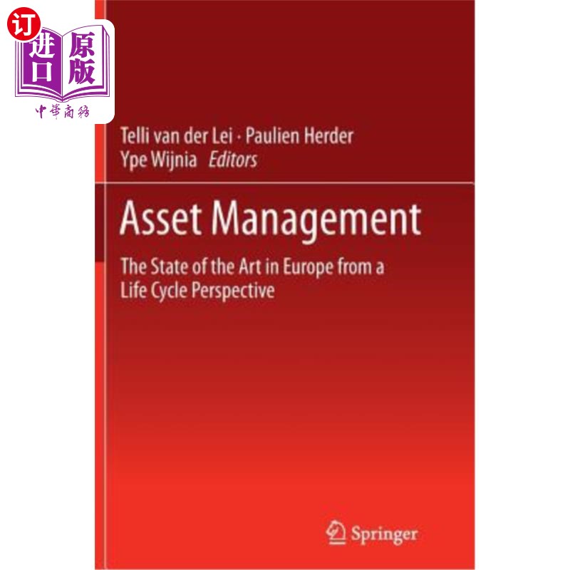 海外直订Asset Management: The State of the Art in Europe from a Life Cycle Perspective 资产管理:生命周期视角下的欧