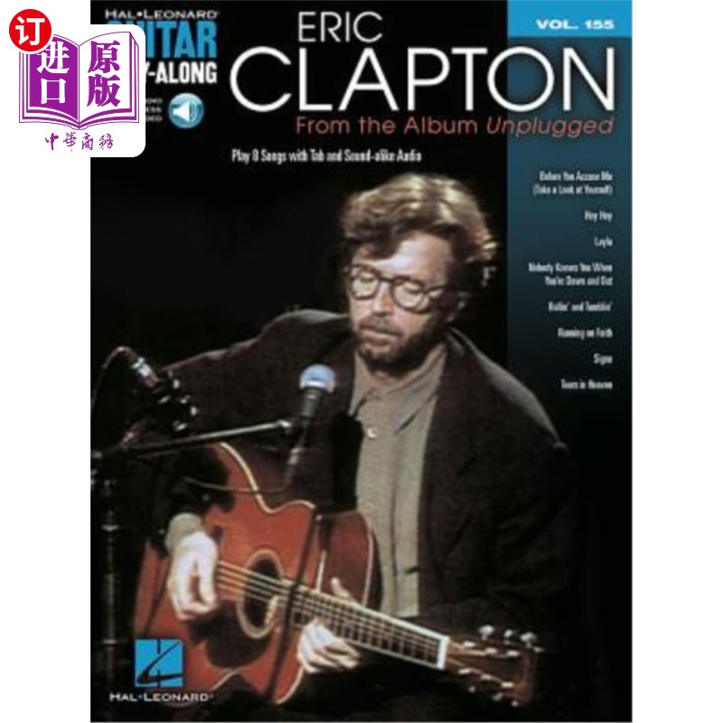 海外直订Eric Clapton - From the Album Unplugged: Guitar Play-Along Volume 155 埃里克·克拉普顿-从专辑《拔掉电源：吉