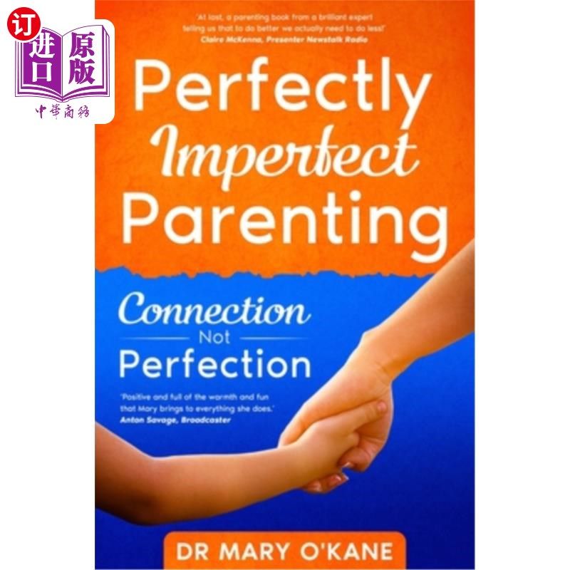 海外直订Perfectly Imperfect Parenting: Connection Not Perfection 不完美的养育:不完美的联系