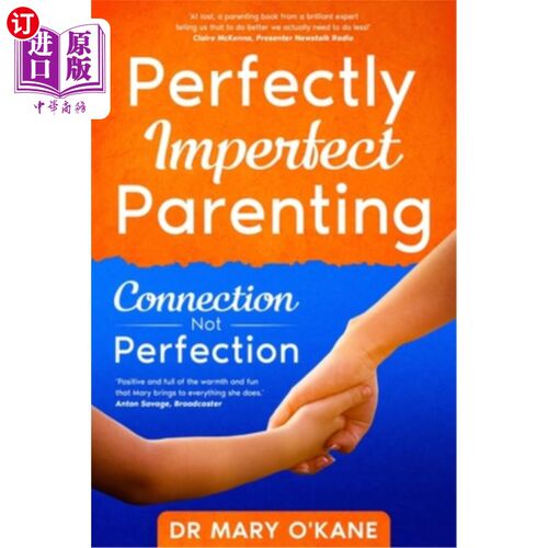 海外直订Perfectly Imperfect Parenting: Connection Not Perfection 不完美的养育:不完美的联系