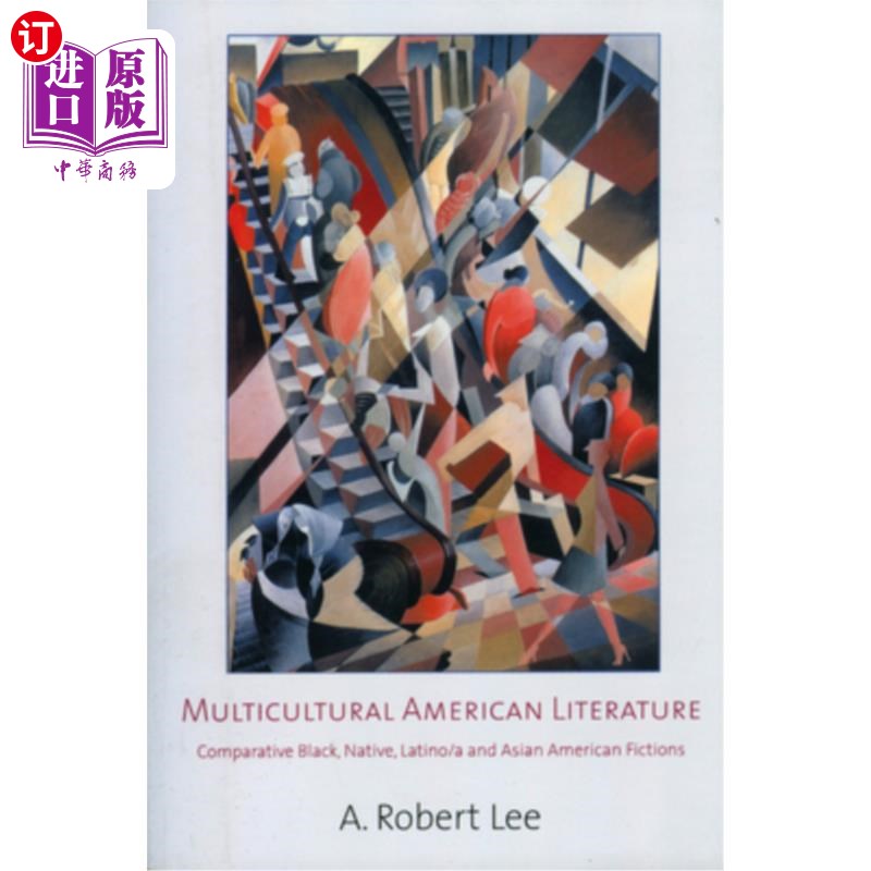 海外直订Multicultural American Literature: Comparative Black, Native, Latino/a, and Asia多元文化的美国文学:比较黑