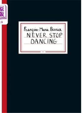 海外直订Fran?ois-Marie Banier: Never Stop Dancing 弗兰?ois-Marie Banier:永不停止跳舞