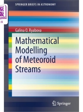 海外直订Mathematical Modelling of Meteoroid Streams 流星体流的数学模型