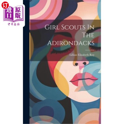 海外直订Girl Scouts In The Adirondacks 在阿迪朗达克的女童子军