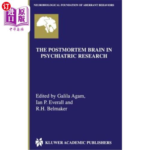 海外直订医药图书The Postmortem Brain in Psychiatric Research 精神病研究中的死后脑