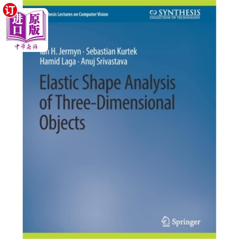 海外直订Elastic Shape Analysis of Three-Dimensional Objects 三维物体弹性形状分析