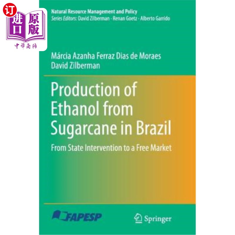 海外直订Production of Ethanol from Sugarcane in Brazil: From State Intervention to a Fre 巴西甘蔗生产乙醇:从国家干