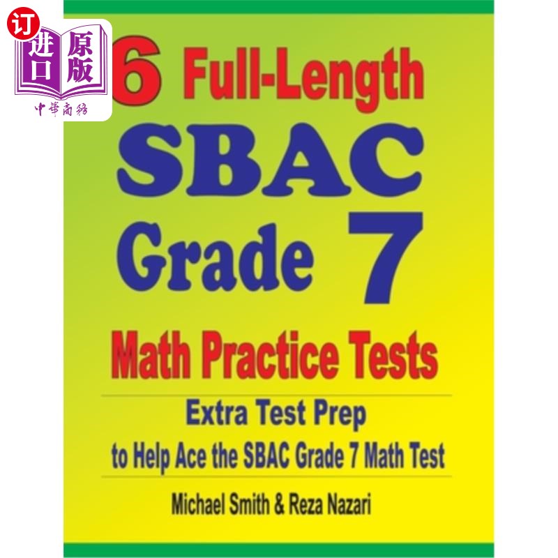 海外直订6 Full-Length SBAC Grade 7 Math Practice Tests: Extra Test Prep to Help Ace the  6个完整的SBAC