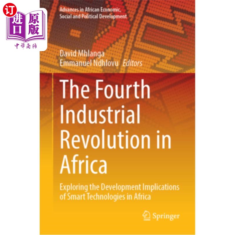 海外直订The Fourth Industrial Revolution in Africa: Exploring the Development Implicatio 非洲第四次工业革命:探索智