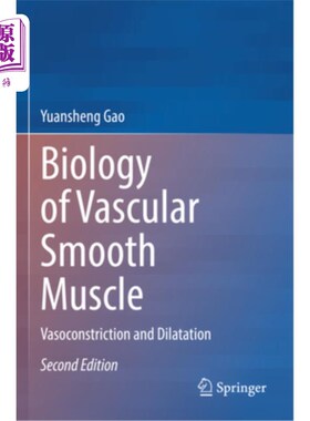 海外直订医药图书Biology of Vascular Smooth Muscle: Vasoconstriction and Dilatation 血管平滑肌生物学：血管收缩与扩张