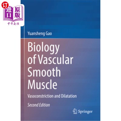 海外直订医药图书Biology of Vascular Smooth Muscle: Vasoconstriction and Dilatation 血管平滑肌生物学：血管收缩与扩张
