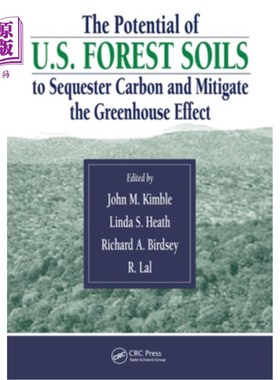 海外直订The Potential of U.S. Forest Soils to Sequester Carbon and Mitigate the Greenhou 美国森林土壤封存碳和减缓温