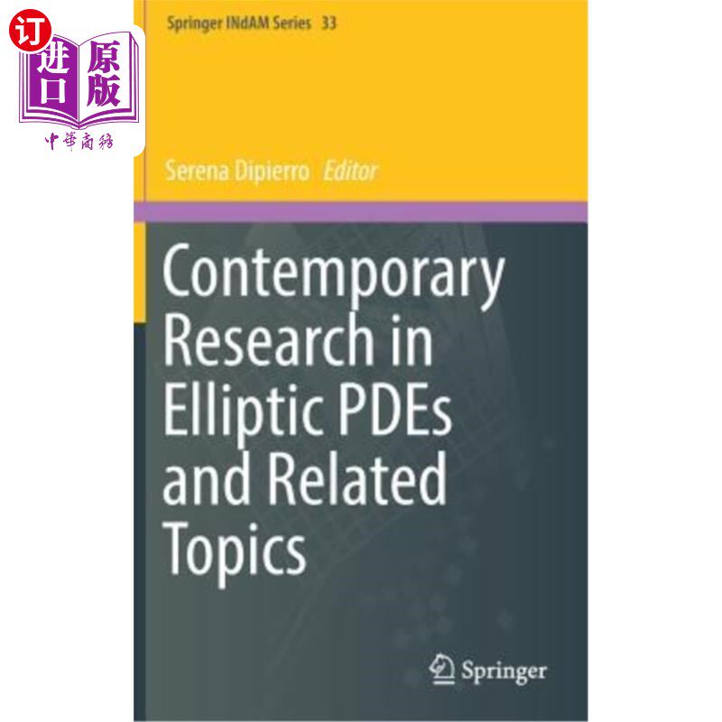 海外直订Contemporary Research in Elliptic Pdes and Related Topics 椭圆偏微分方程及其相关课题的当代研究