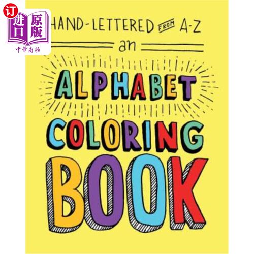 海外直订Hand-Lettered from A to Z: An Alphabet Coloring Book 手写字母从A到Z：字母着色书
