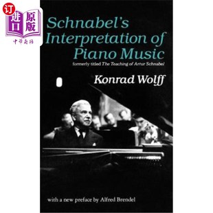 Interpretation Piano Music 解读 海外直订Schnabel 施纳贝尔对钢琴音乐