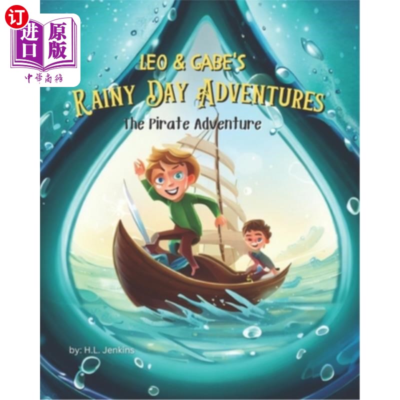 海外直订Leo & Gabe's Rainy Day Adventures: The Pirate Adventure Leo & Gabe的雨天冒险:海盗冒险