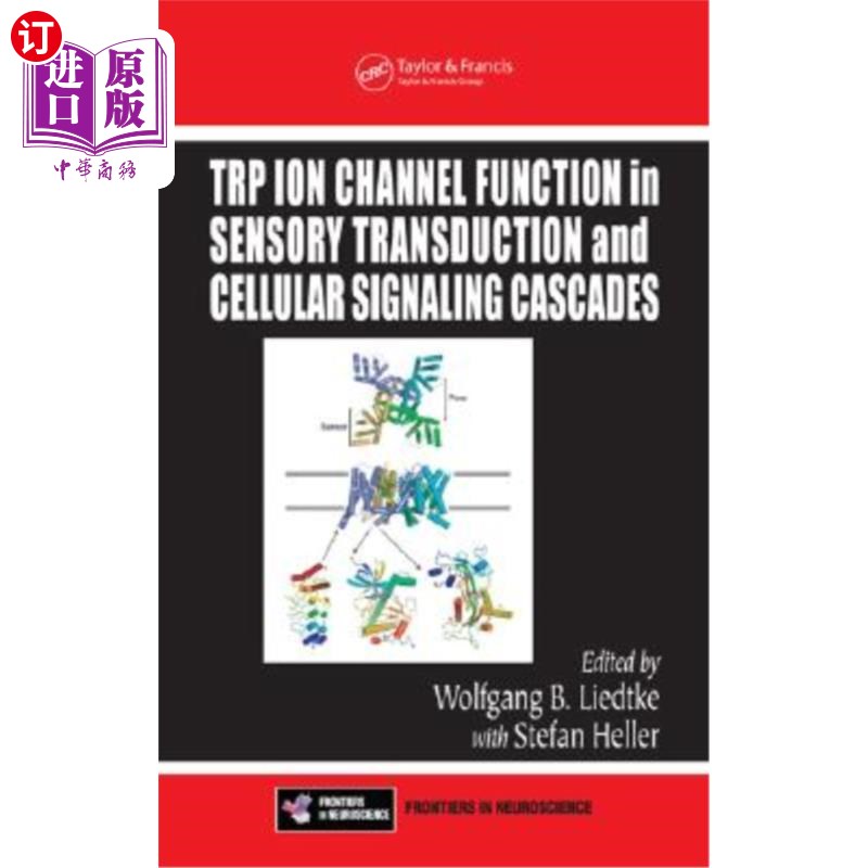 海外直订医药图书TRP Ion Channel Function in Sensory Transduction and Cellular Signaling Cascades TRP离子通道在感觉