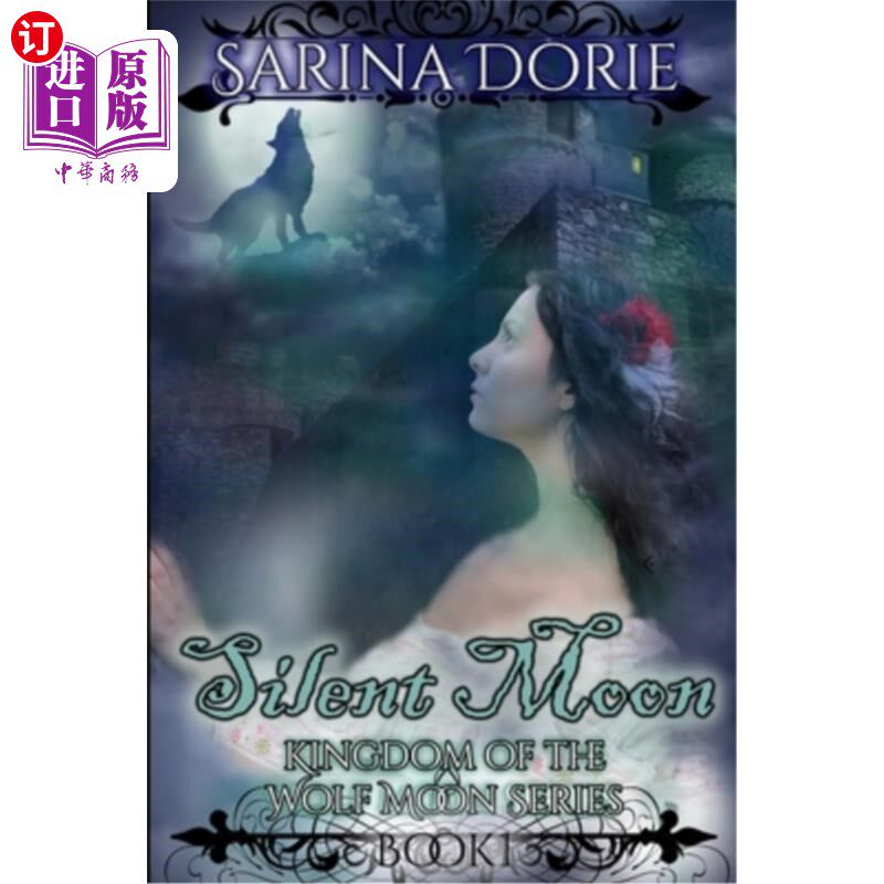 海外直订Silent Moon: A Historical Fantasy Romance with Mystery and Werewolves 寂静的月亮:一个历史幻想浪漫与神秘和狼