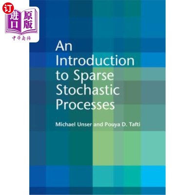 海外直订An Introduction to Sparse Stochastic Processes 稀疏随机过程简介