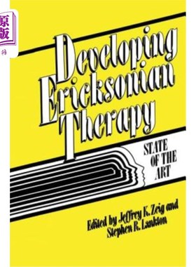 海外直订医药图书Developing Ericksonian Therapy: A State of the Art 发展埃里克森疗法：一种新技术