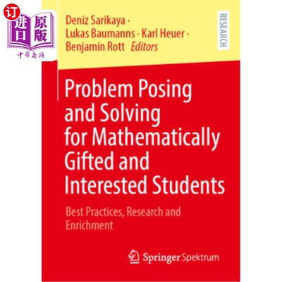 海外直订Problem Posing and Solving for Mathematically Gifted and Interested Students: Be 问题提出和解决数学天才和感