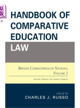 海外直订Handbook of Comparative Education Law: British Commonwealth Nations, Volume 1 比较教育法手册：英联邦国家，第一卷