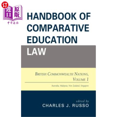 海外直订Handbook of Comparative Education Law: British Commonwealth Nations, Volume 1 比较教育法手册：英联邦国家，第一卷