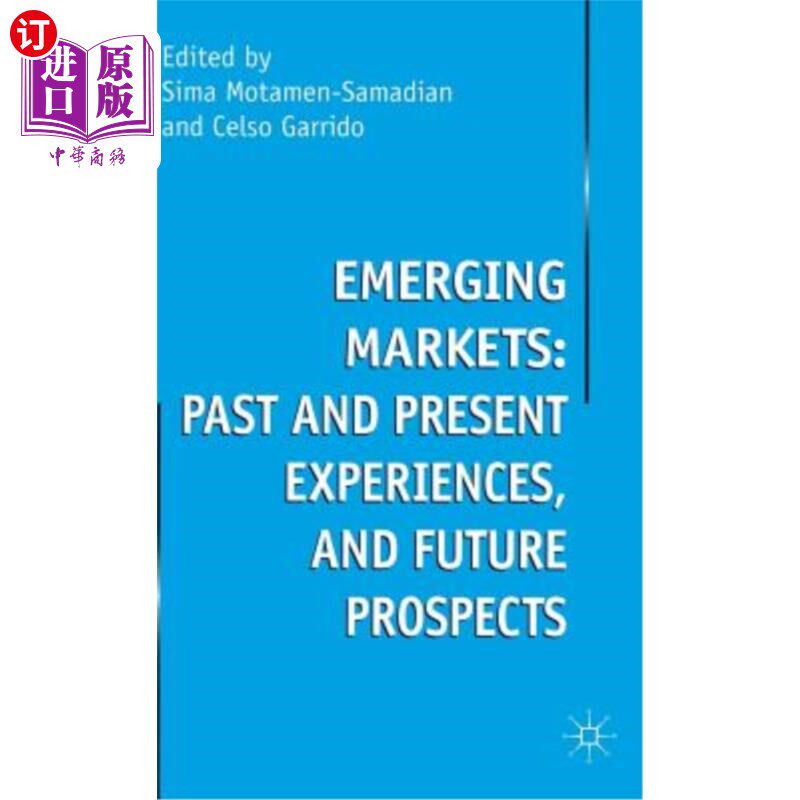 海外直订Emerging Markets: Past and Present Experiences, and Future Prospects 新兴市场：过去和现在的经验和未来前景