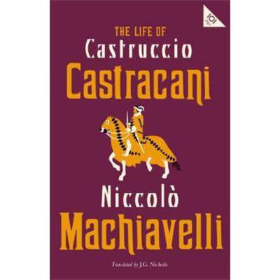 现货 The Life of Castruccio Castracani 英文原版 马基雅维利：卡斯特鲁乔·卡斯特拉卡尼传 Niccolo Machiavelli【中商原版】