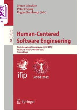 海外直订Human-Centered Software Engineering: 4th International Conference, Hcse 2012, To 以人为中心的软件工程：第四