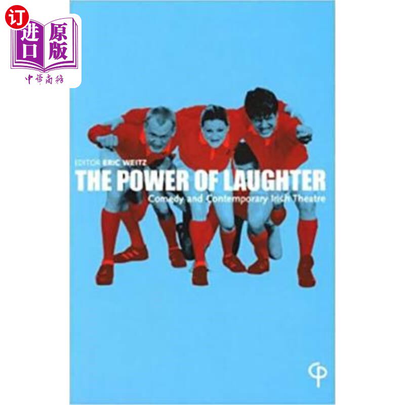 海外直订The Power of Laughter: Comedy and Contemporary Irish Theatre 笑声的力量:喜剧与当代爱尔兰戏剧