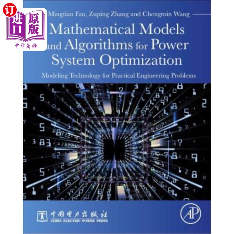 海外直订Mathematical Models and Algorithms for Power System Optimization: Modeling Techn 电力系统优化的数学模型和算