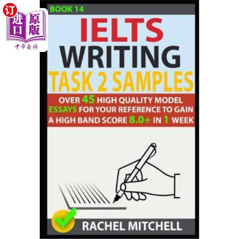 海外直订Ielts Writing Task 2 Samples: Over 45 High Quality Model Essays for Your Referen 雅思写作任务2样本：超过45