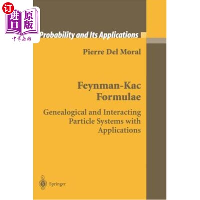 海外直订Feynman-Kac Formulae: Genealogical and Interacting Particle Systems with Applica 费曼KAC公式：系谱和相互作
