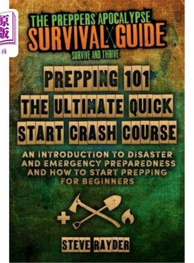 海外直订医药图书Prepping 101 The Ultimate Quick Start Crash Course: An Introduction to Disaster  预备101终极快速入