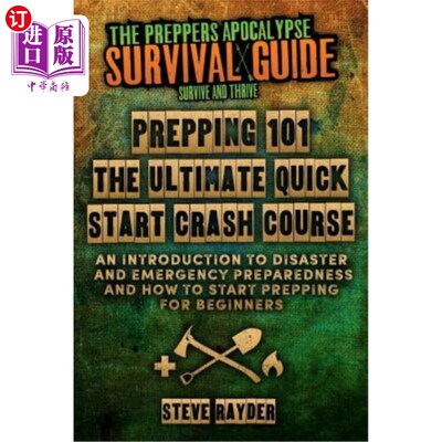 海外直订医药图书Prepping 101 The Ultimate Quick Start Crash Course: An Introduction to Disaster  预备101终极快速入