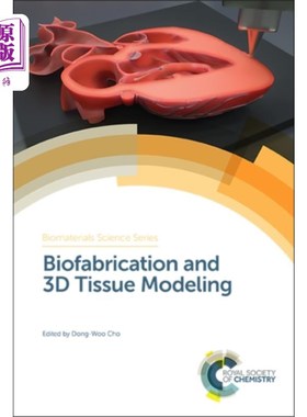 海外直订Biofabrication and 3D Tissue Modeling 生物构造和三维组织建模