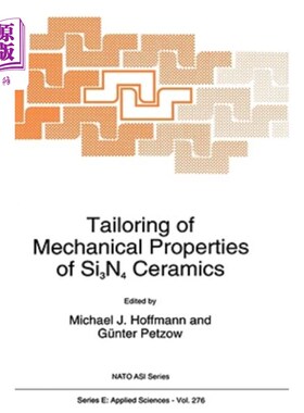 海外直订Tailoring of Mechanical Properties of Si3n4 Ceramics Si3n4陶瓷力学性能的剪裁