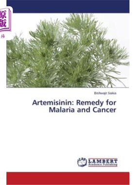 海外直订Artemisinin: Remedy for Malaria and Cancer 青蒿素：治疗疟疾和癌症的药物