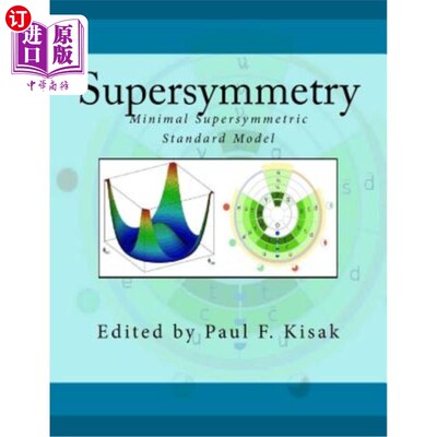 海外直订Supersymmetry: Minimal Supersymmetric Standard Model 超对称性：最小超对称标准模型