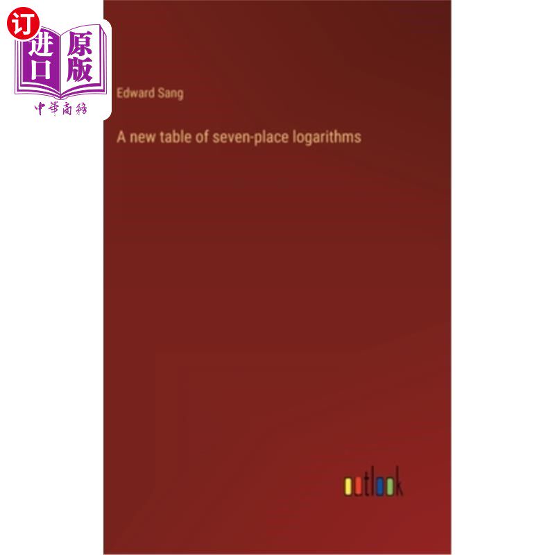 海外直订A new table of seven-place logarithms 一个新的7位对数表