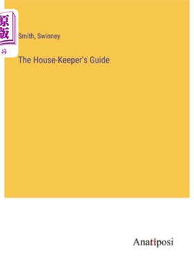 海外直订The House-Keeper's Guide 《管家指南》