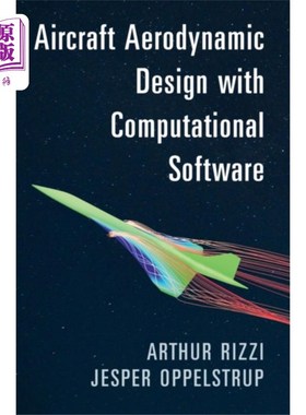 海外直订Aircraft Aerodynamic Design with Computational S... 飞机气动设计的计算软件