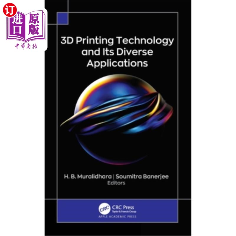 海外直订3D Printing Technology and Its Diverse Applications 3D打印技术及其多样化应用