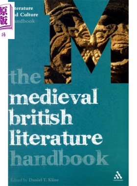 现货 The Medieval British Literature Handbook 英文原版 文学与文化手册 中世纪英国文学 Daniel T Kline【中商原版】