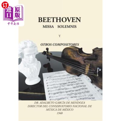 海外直订Beethoven: Missa solemnis y otros compositores 贝多芬:庄严的弥撒和其他作曲家
